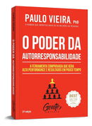 O Poder Da Autorresponsabilidade Paulo Vieira Editora Gente