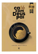 Café com Deus Pai Porções Diárias de Renovação de Junior Rostirola Editora Vida Capa Mole