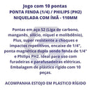 Bits Ponteira Dupla Parafusadeira Philips Fenda 110mm Com 10