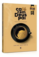 Café com Deus Pai Porções Diárias de Renovação de Junior Rostirola Editora Vida Capa Mole